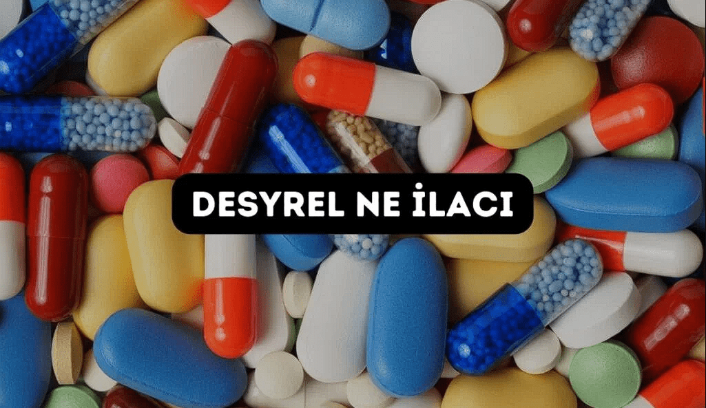 Desyrel Ne işe Yarar?
