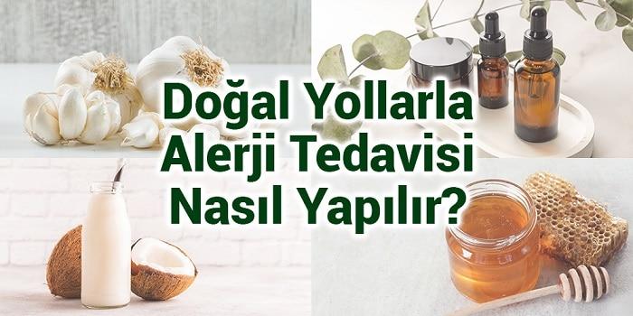 dogal-yollarla-alerji-tedavisi-nasil-yapilir_1