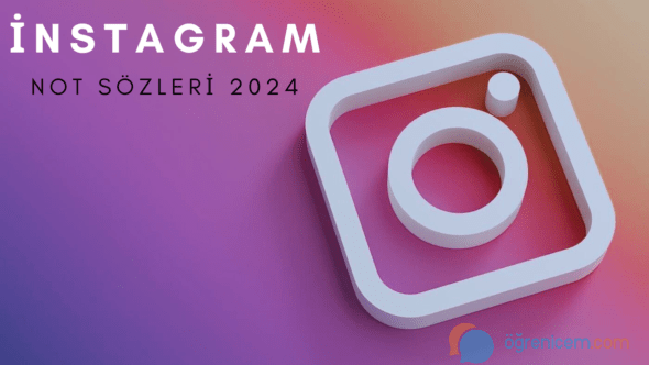 İnstagram Not Sözleri