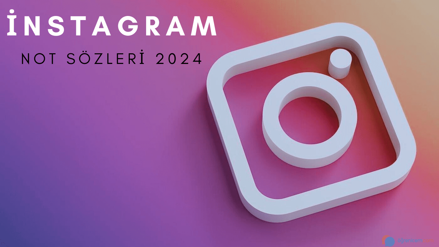 İnstagram Not Sözleri