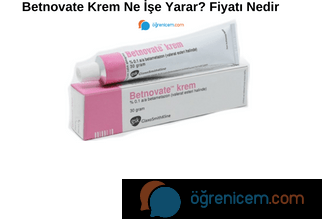 Betnovate Krem Ne İşe Yarar Fiyatı Nedir