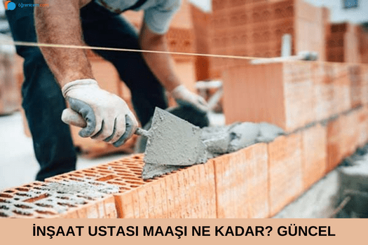 İnşaat İşçisi Maaşı